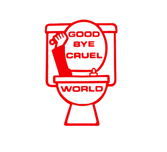 Good Bye Cruel World Toilet Graphic T-Shirt
