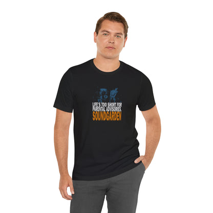 Soundgarden 'Life's Too Short for Parental Advisories' Band Tee