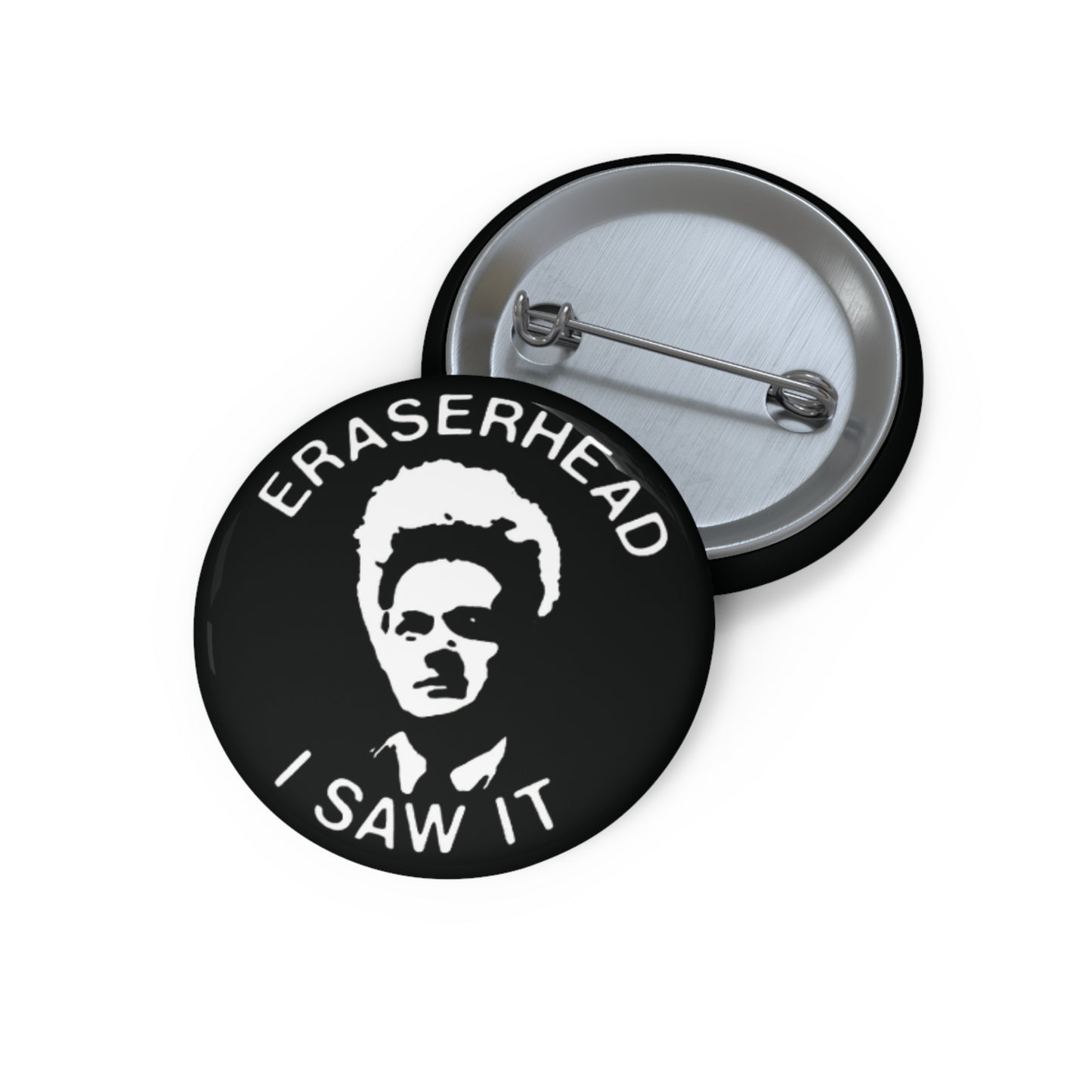 David Lynch  'Eraserhead I Saw It' pin faithful reproduction from the original