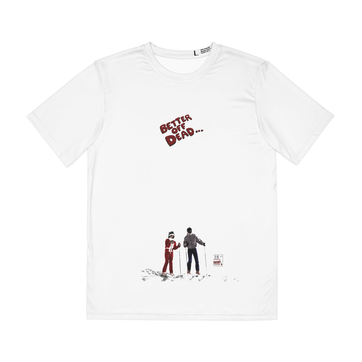 Better Off Dead — K12 (All-over Print Tee)