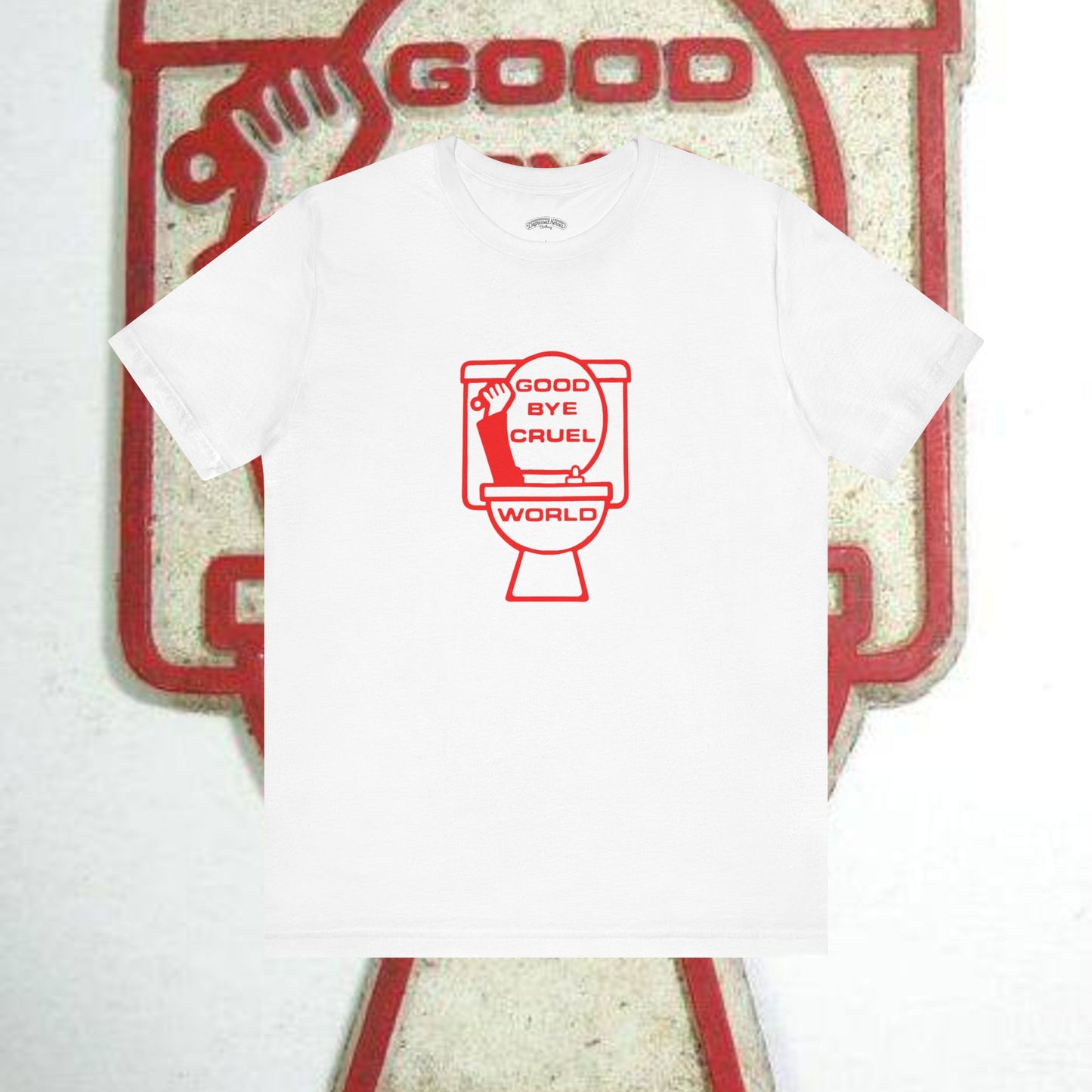 Good Bye Cruel World Toilet Graphic T-Shirt
