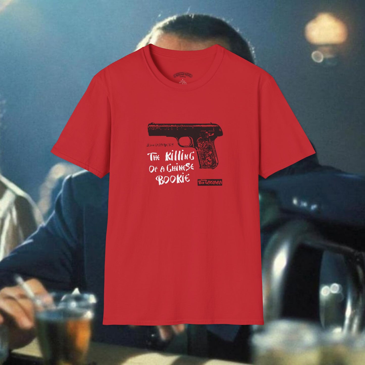 The Killing of a Chinese Bookie John Cassavetes  Gazzara T-Shirt