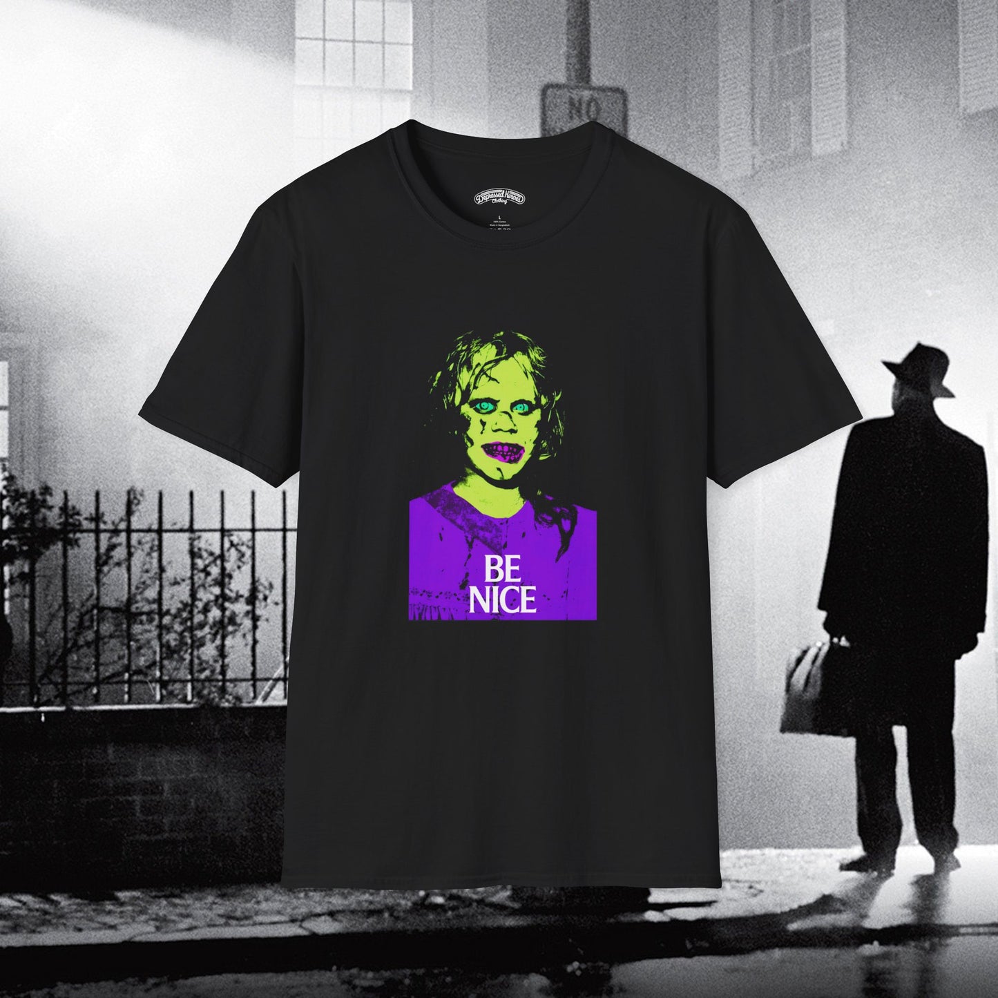 Regan MacNeil says BE NICE Exorcist tribute T Shirt
