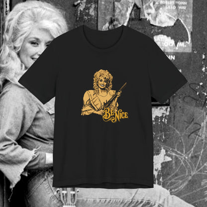 Dolly says "Be Nice” vintage style T-Shirt