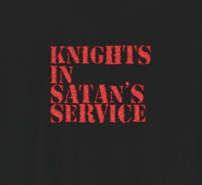 Knights in Satan’s Service embroidered T-Shirt