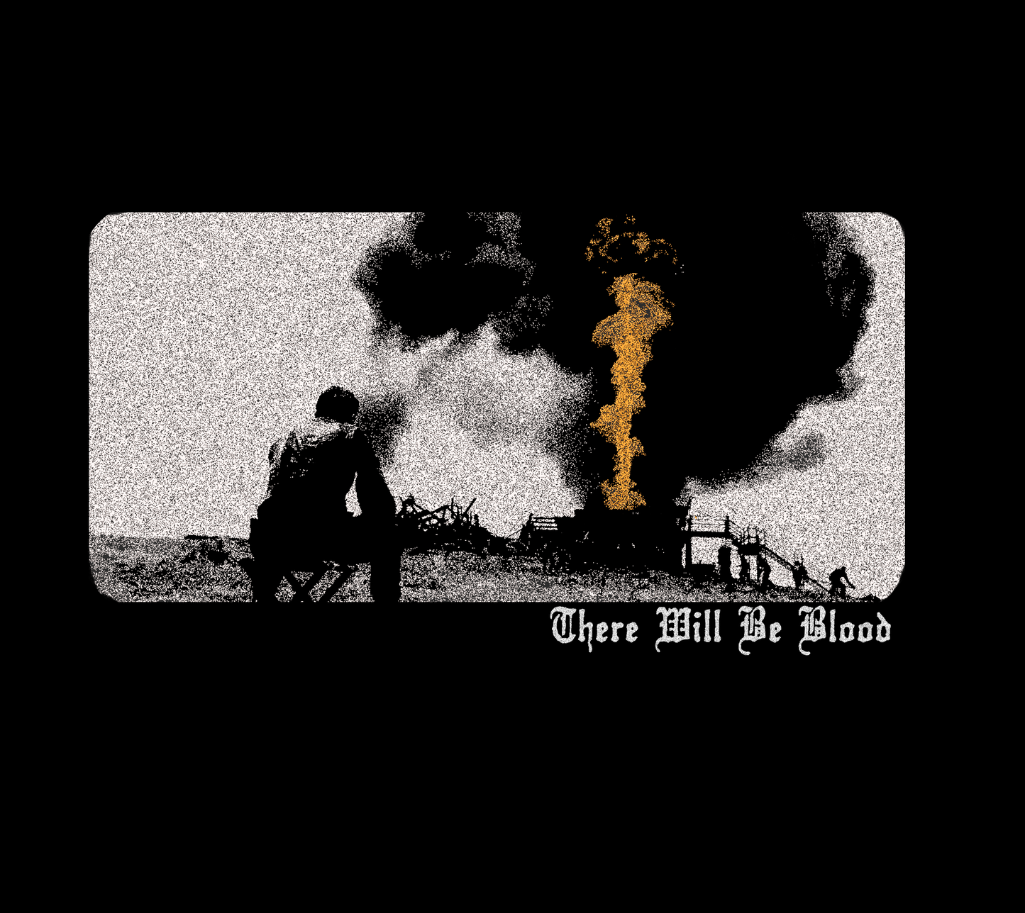 There Will Be Blood t-shirt - PTA masterpiece - Oil!