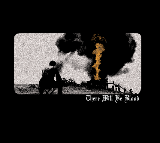 There Will Be Blood t-shirt - PTA masterpiece - Oil!