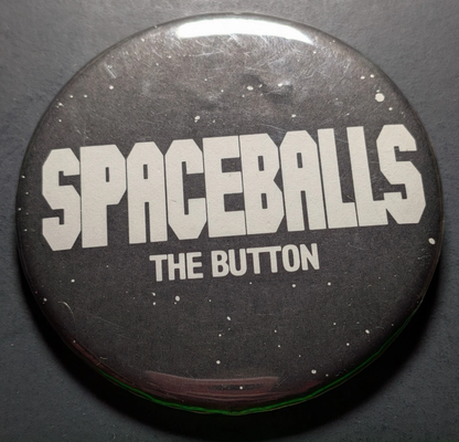 Spaceballs 'The Button' pin button faithful reproduction from the original