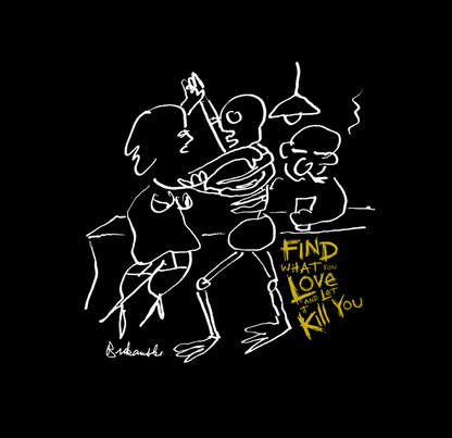 Charles Bukowski "Find What You Love And Let It Kill You" | t-shirt