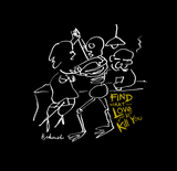 Charles Bukowski "Find What You Love And Let It Kill You" | t-shirt