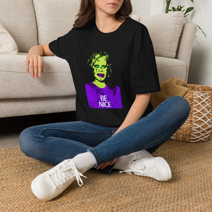 Regan MacNeil says BE NICE Exorcist tribute T Shirt