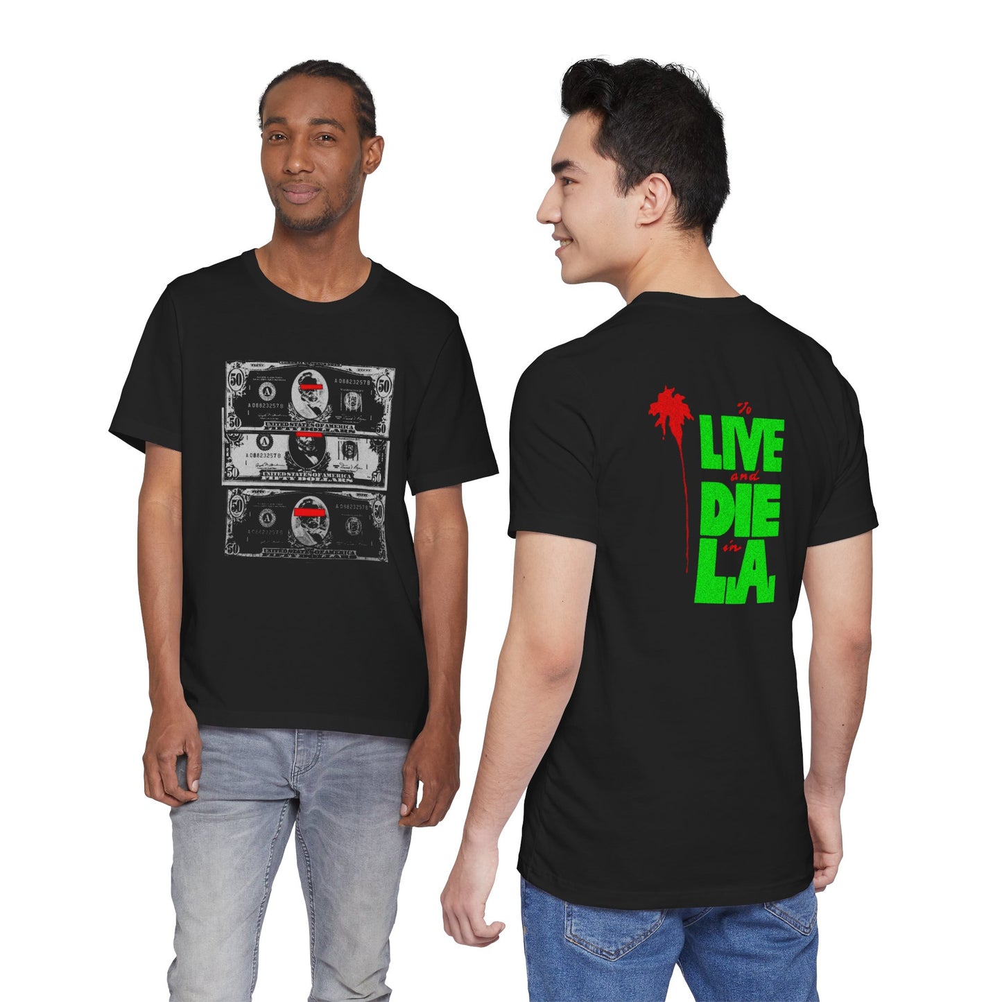 To Live Die and Die in LA double sided T-Shirt