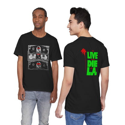 To Live Die and Die in LA double sided T-Shirt