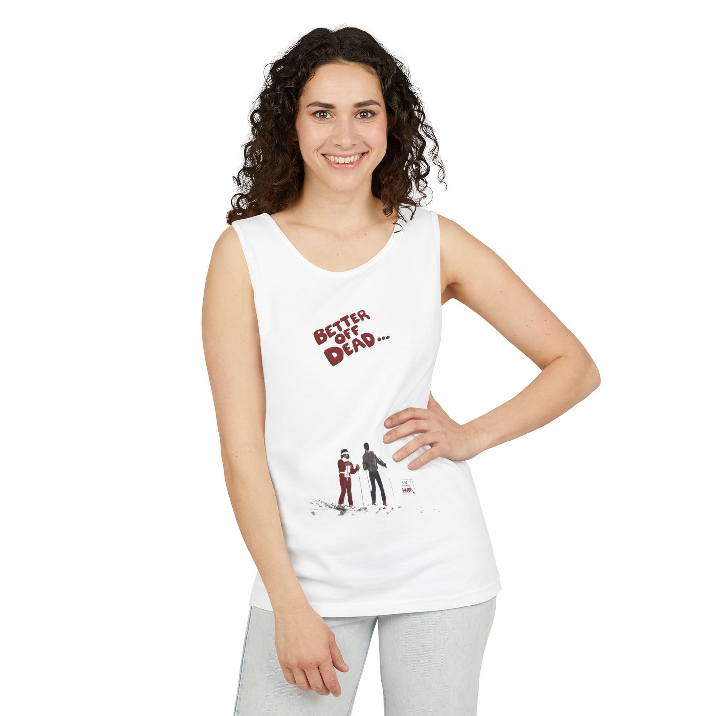 Better Off Dead Tank Top